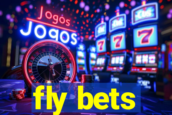 fly bets